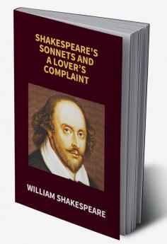 Shakespeare's Sonnets And A Lover’s Complaint