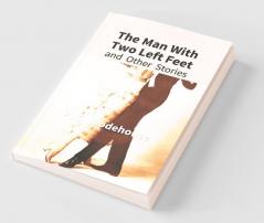 The Man With Two Left Feet : And Other Stories