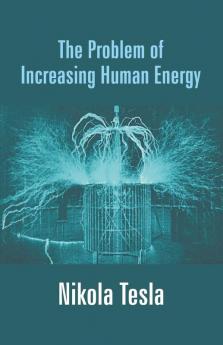 The Problem of Increasing Human Energy