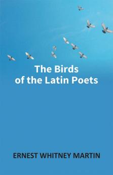 The Birds Of The Latin Poets