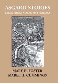 Asgard Stories: Tales From Norse Mythology