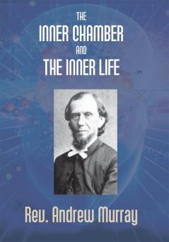 The Inner Chamber And The Inner Life