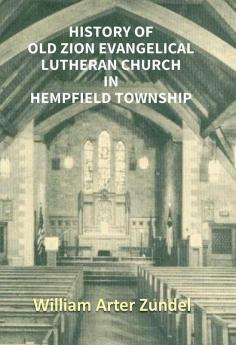 History Of Old Zion Evangelical Lutheran Church In Hempfield Township