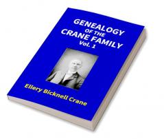 Genealogy Of The Crane Family (1St Vol)