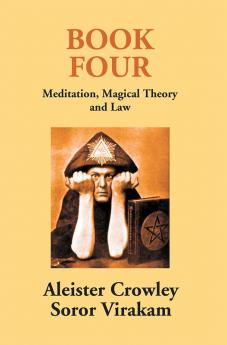 Book Four: Meditation Magical Theory And Law