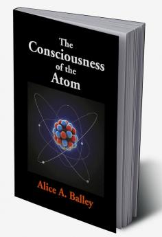 The Consciousness Of The Atom