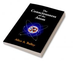 The Consciousness Of The Atom