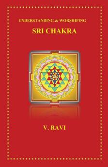 Understanding & Worshiping Sri Chakra