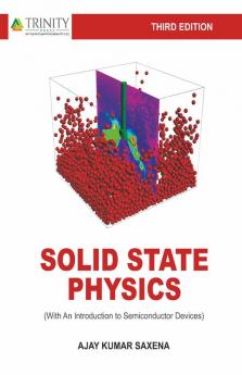 Solid State Physics: With An Introduction to Semiconductor Devices