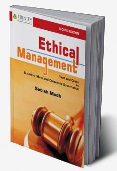 Ethical Management - Text and Cases