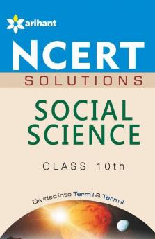 NCERT Solutions - Social Science for Class 10th