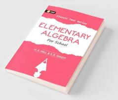 Elementary Algebra For School