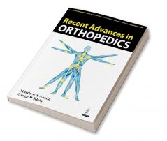 RECENT ADVANCES IN ORTHOPEDICS