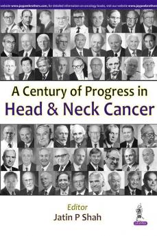 A CENTURY OF PROGRESS IN HEAD & NECK CANCER