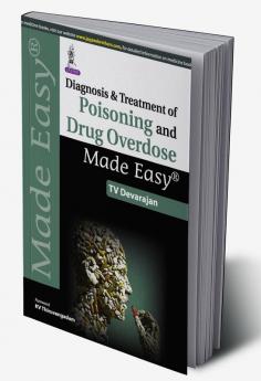 Diagnosis and Treatment of Poisoning and Drug Overdose Made Easy