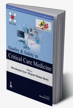 Quality & Safety In Critical Care Medicine (Isccm)