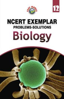 Full Marks NCERT Exemplar Biology Class 12