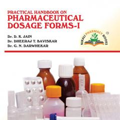 Practical Handbook On Pharmaceutical Dosage Forms I