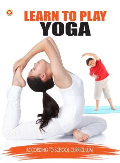 Learn To Play Yoga