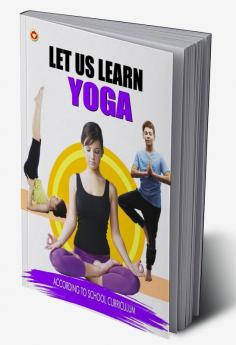 Let Us Learn YOGA