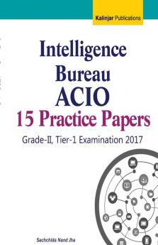 Intelligence Bureau ACIO Exam Grade-2 Practice Papers