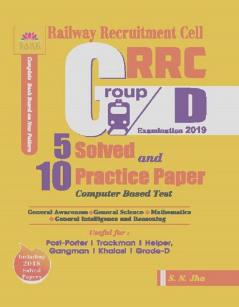 RRC GROUP D 5 SOLVED AND 10 PRACTICE PAPERS 2019