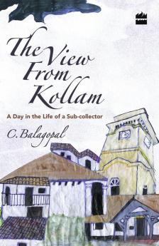 The View from Kollam: A Day in the Life of a Sub-collector