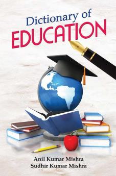 DICTIONARY OF EDUCATION