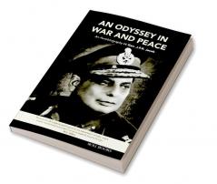 An Odyssey in War and Peace: An Autobiography by Lt. Gen. J.F.R. Jacob