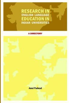 Research in English Language Education in Indian Universities - A Directory