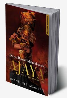 Ajaya Duryodhana?s Mahabharata - Collector?s Edition