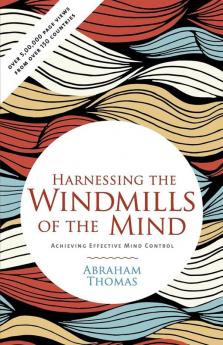 HARNESSING THE WINDMILLS OF THE MIND