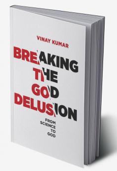 Breaking The God Delusion from Science to God