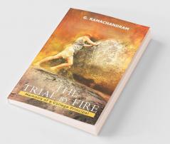 The Trial By Fire : Memoirs Of A College Principal