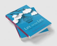 Life After Life - Lifting the Veil on Death