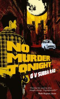 NO MURDER TONIGHT : SLEAZE.CORRUPTION.MURDER