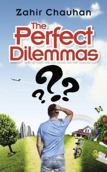The Perfect Dilemmas