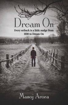 Dream On:Every Setback Is A Little Nudge From Him To Dream On