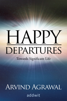 Happy Departures:Towards Significant Life