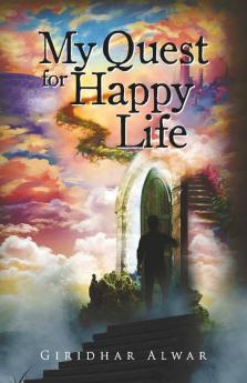 My Quest For Happy Life