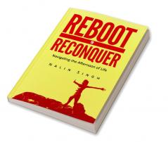 Reboot to Reconquer:Navigating the Afternoon of Life