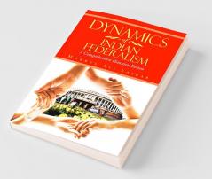 Dynamics Of Indian Federalism:A Comprehensive Historical Review