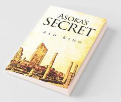 Asoka’S Secret