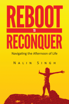 Reboot to Reconquer:Navigating the Afternoon of Life