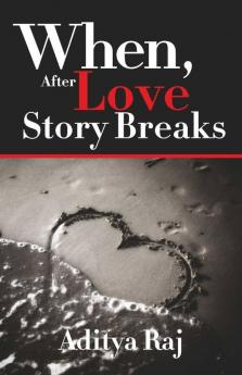 When After Love Story Breaks