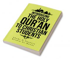 INTRODUCING THE HOLY QUR’AN TO CHRISTIAN STUDENTS