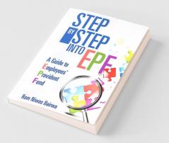 Step By Step Into EpfA Guide To Employees’ Provident Fund