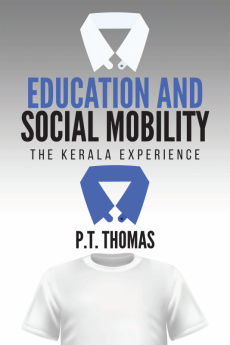 Education and Social Mobility : The Kerala Experience