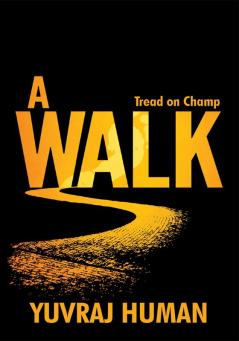 A Walk : Tread on Champ