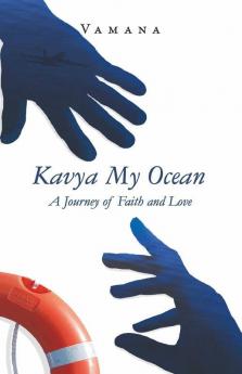 Kavya My Ocean : A Journey Of Faith And Love